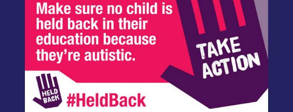 Autism; Held Back Campaign